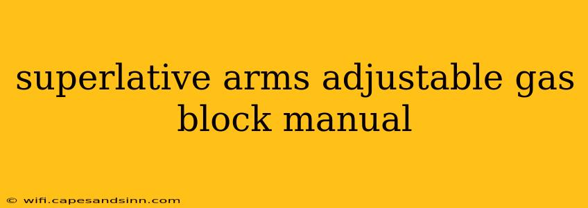 superlative arms adjustable gas block manual