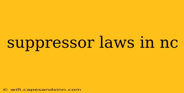 suppressor laws in nc