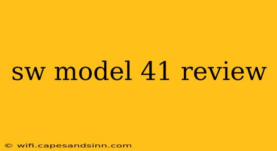 sw model 41 review