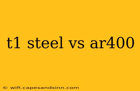 t1 steel vs ar400