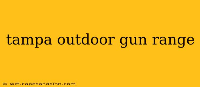 tampa outdoor gun range