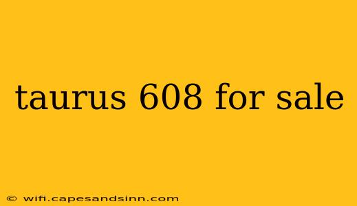 taurus 608 for sale