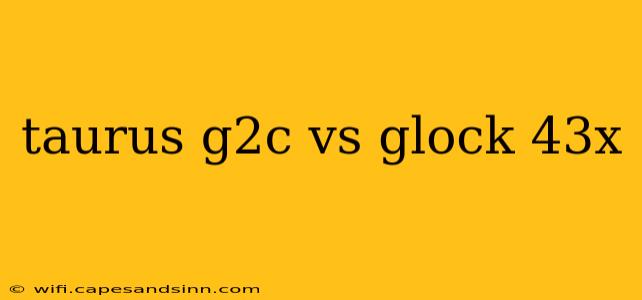 taurus g2c vs glock 43x