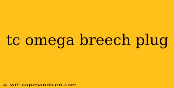 tc omega breech plug