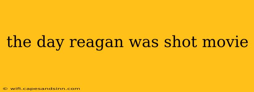 the day reagan was shot movie