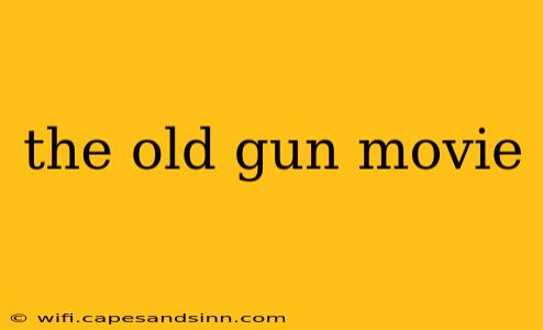 the old gun movie