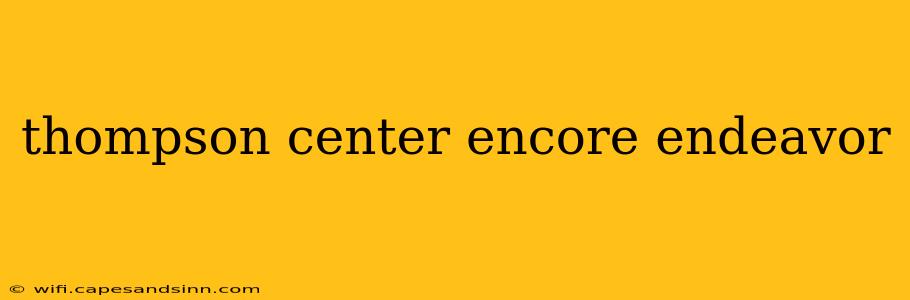 thompson center encore endeavor