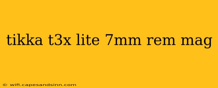 tikka t3x lite 7mm rem mag