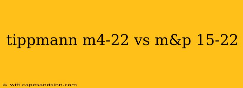 tippmann m4-22 vs m&p 15-22