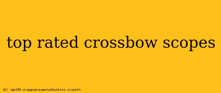 top rated crossbow scopes