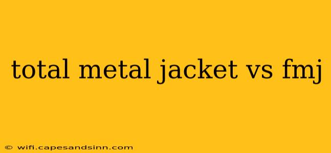 total metal jacket vs fmj