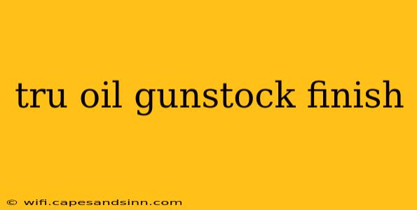 tru oil gunstock finish