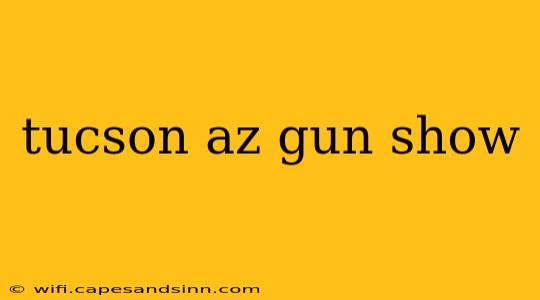 tucson az gun show