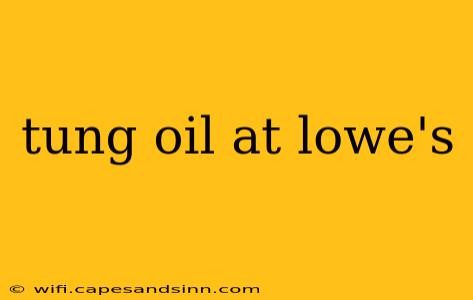 tung oil at lowe's