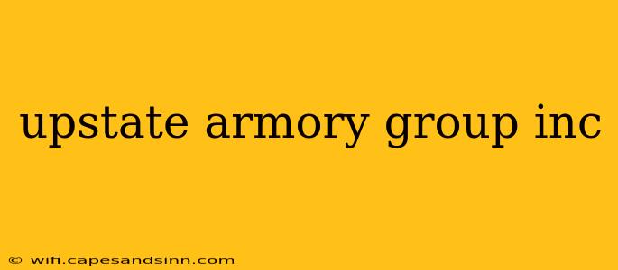 upstate armory group inc