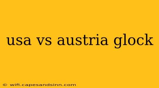 usa vs austria glock