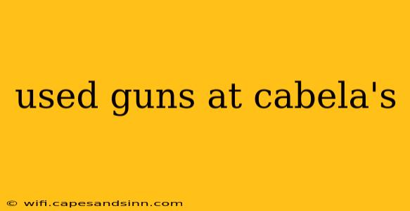 used guns at cabela's