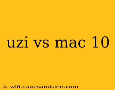 uzi vs mac 10