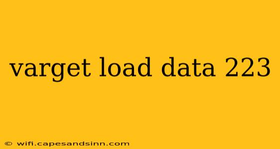 varget load data 223