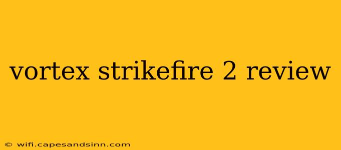 vortex strikefire 2 review