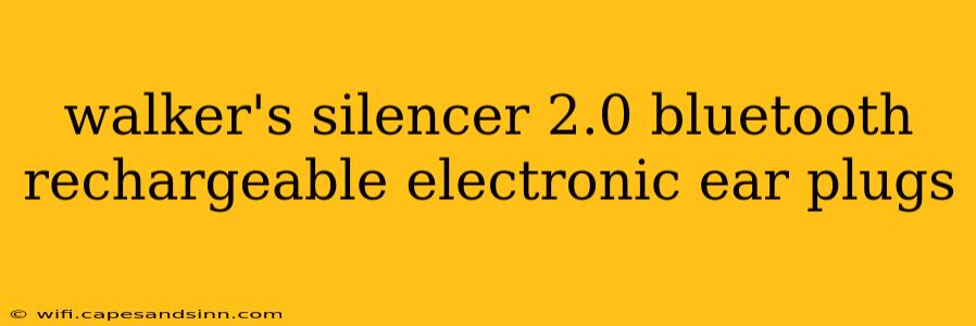 walker's silencer 2.0 bluetooth rechargeable electronic ear plugs