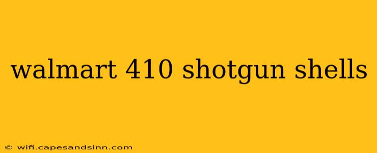 walmart 410 shotgun shells