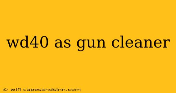 wd40 as gun cleaner