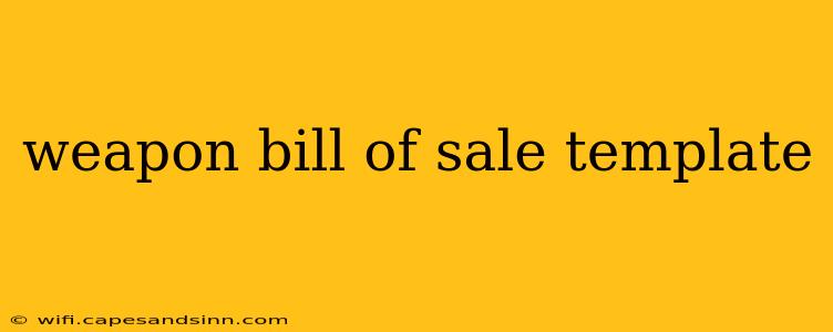 weapon bill of sale template