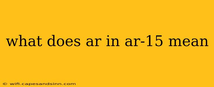 what does ar in ar-15 mean