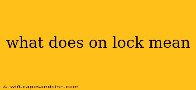 what does on lock mean