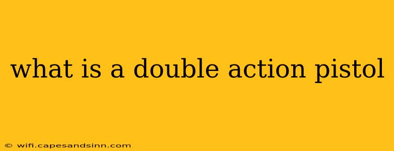 what is a double action pistol