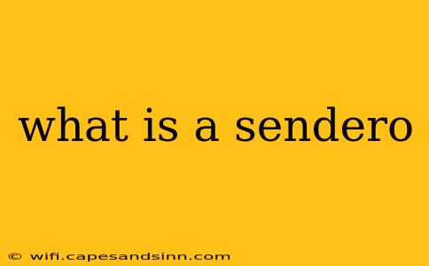 what is a sendero