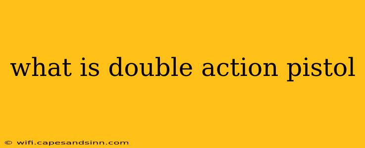 what is double action pistol