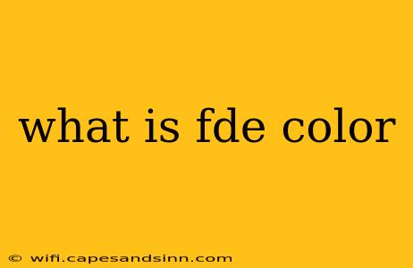 what is fde color