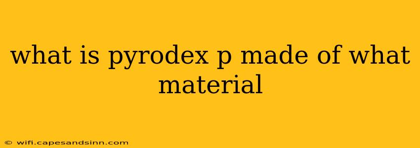 what is pyrodex p made of what material