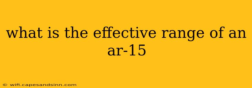 what is the effective range of an ar-15