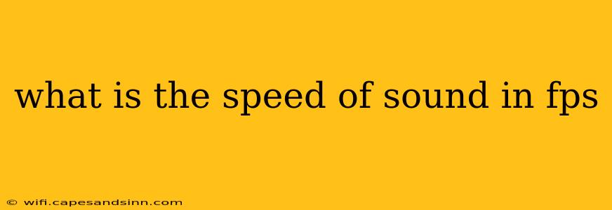 what is the speed of sound in fps