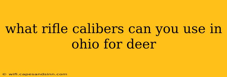 what rifle calibers can you use in ohio for deer