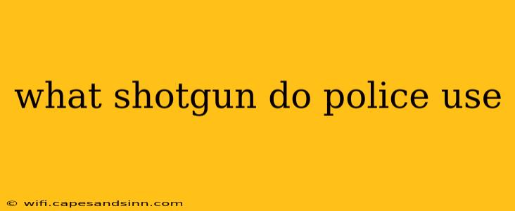 what shotgun do police use