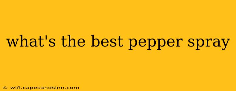 what's the best pepper spray