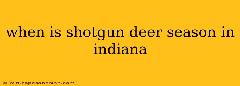 when is shotgun deer season in indiana