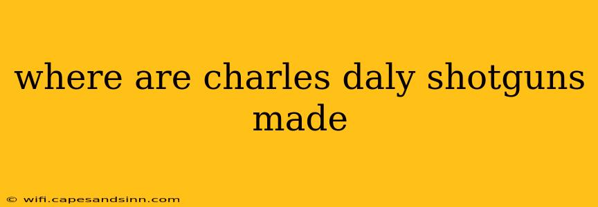 where are charles daly shotguns made