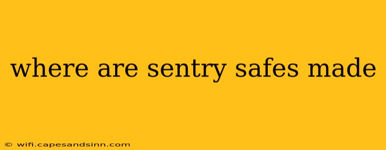 where are sentry safes made