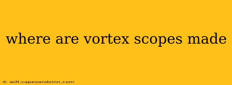 where are vortex scopes made