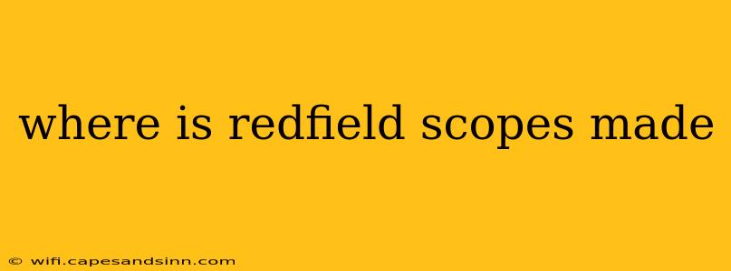 where is redfield scopes made