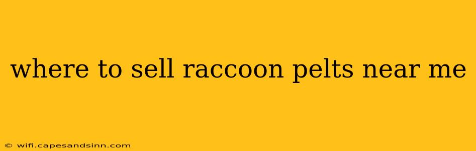 where to sell raccoon pelts near me