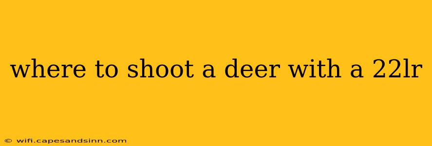 where to shoot a deer with a 22lr