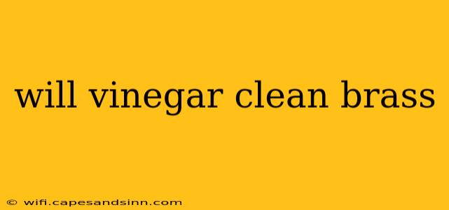 will vinegar clean brass