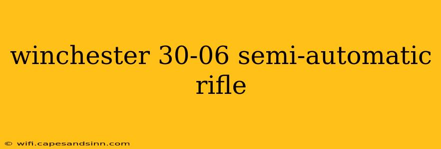 winchester 30-06 semi-automatic rifle