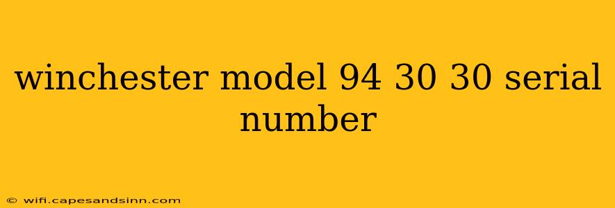 winchester model 94 30 30 serial number